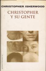 "Chistopher y su Gente" Chistopher Isherwood