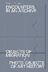 Research paper thumbnail of A Memory that Exceeds the Archive. Space, Objectuality, Absence in the Visual Representation of Migrations