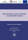 Research paper thumbnail of Maahanmuuttajat, poliisi ja sosiaalityö : hyviä käytäntöjä Suomessa