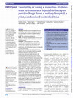 Research paper thumbnail of Feasibility of using a transition diabetes team to commence injectable therapies postdischarge from a tertiary hospital: a pilot, randomised controlled trial