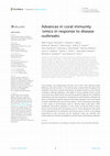 Research paper thumbnail of Advances in coral immunity ‘omics in response to disease outbreaks