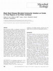 Research paper thumbnail of Black Band Disease Microbial Community Variation on Corals in Three Regions of the Wider Caribbean