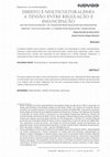 Research paper thumbnail of Direito e Multiculturalismo: A Tensão Entre Regulação e Emancipação