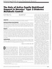 Research paper thumbnail of The Role of Active Family Nutritional Support in Navajos’ Type 2 Diabetes Metabolic Control