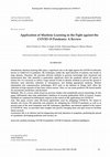 Research paper thumbnail of Application of machine learning in the fight against the COVID-19 pandemic: A review