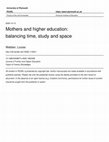 Research paper thumbnail of Mothers and higher education: balancing time, study and space