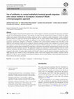 Research paper thumbnail of Use of antibiotics to control endophytic bacterial growth migration onto culture medium in Eucalyptus cloeziana F.Muell.: a micropropagation approach