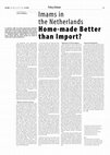 Research paper thumbnail of Imams in the Netherlands Home-made Better than Import?