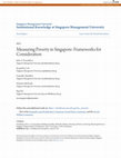 Research paper thumbnail of Measuring Poverty in Singapore: Frameworks for Consideration