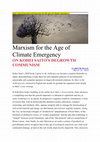 Research paper thumbnail of Marxism for the Age of Climate Emergency: Review essay on a trilogy by Kohei Saito