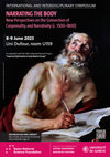 Research paper thumbnail of Symposium: Narrating the Body. New Perspectives on the Connection of Corporeality and Narrativity (c.1500–1800). University of Geneva, 8–9 June 2023