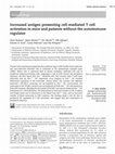 Research paper thumbnail of Increased antigen presenting cell-mediated T cell activation in mice and patients without the autoimmune regulator