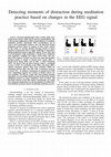 Research paper thumbnail of Detecting moments of distraction during meditation practice based on changes in the EEG signal