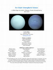 Research paper thumbnail of Ice Giant Atmospheric Science