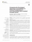 Research paper thumbnail of Comparing the Oncological Outcomes of Cryoablation vs. Radical Prostatectomy in Low-Intermediate Risk Localized Prostate Cancer