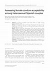 Research paper thumbnail of Assessing female condom acceptability among heterosexual Spanish couples