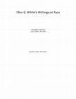 Research paper thumbnail of Ellen G. White's Writings on Race