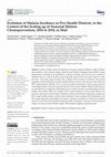 Research paper thumbnail of Evolution of Malaria Incidence in Five Health Districts, in the Context of the Scaling up of Seasonal Malaria Chemoprevention, 2016 to 2018, in Mali