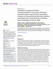 Research paper thumbnail of Evaluation of seasonal malaria chemoprevention in two areas of intense seasonal malaria transmission: Secondary analysis of a household-randomised, placebo-controlled trial in Houndé District, Burkina Faso and Bougouni District, Mali