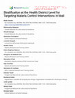 Research paper thumbnail of Stratification at the Health District Level for Targeting Malaria Control Interventions in Mali