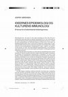 Research paper thumbnail of IDEERNES EPIDEMIOLOGI OG KULTURENS IMMUNOLOGI: Et forsvar for et kulturhistorisk forklaringsniveau