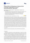 Research paper thumbnail of Natural Killer Cell Responses in Hepatocellular Carcinoma: Implications for Novel Immunotherapeutic Approaches