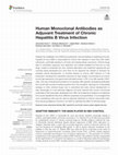 Research paper thumbnail of Human Monoclonal Antibodies as Adjuvant Treatment of Chronic Hepatitis B Virus Infection