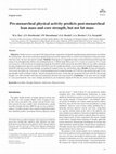 Research paper thumbnail of Pre-menarcheal physical activity predicts post-menarcheal lean mass and core strength, but not fat mass