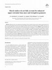 Research paper thumbnail of Muscle indices do not fully account for enhanced upper extremity bone mass and strength in gymnasts