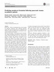 Research paper thumbnail of Predicting pseudocyst formation following pancreatic trauma in pediatric patients