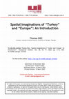 Research paper thumbnail of Spatial Imaginations of "Turkey" and "Europe": An Introduction