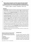 Research paper thumbnail of Prevalence and risk factors associated with worm infestation in pre-school children (6-23 months) in selected blocks of Uttar Pradesh and Jharkhand, India