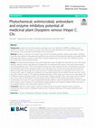 Research paper thumbnail of Phytochemical, antimicrobial, antioxidant and enzyme inhibitory potential of medicinal plant Dryopteris ramosa (Hope) C. Chr