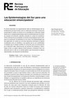 Research paper thumbnail of Las Epistemologías del Sur para una educación emancipadora