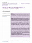 Research paper thumbnail of The role of psychosocial factors in the formation of non‐cognitive symptoms of dementia