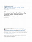 Research paper thumbnail of Overcoming More Than Physical Borders:The Challenges Gender Creates for Hispanic Immigrants