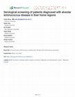 Research paper thumbnail of Serological screening of patients diagnosed with alveolar echinococcus disease in their home regions