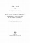 Research paper thumbnail of "Il papiro, la pergamena e le origini della memoria archivistica dell’Europa occidentale (secoli VI-XI)", in "Segni, sogni, materie e scrittura dall’Egitto tardoantico all’Europa carolingia", a c. di A. Ghignoli, M. Boccuzzi, A. Monte, N. Sietis, Roma 2023, pp. 119-162