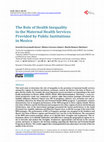 Research paper thumbnail of The Role of Health Inequality in the Maternal Health Services Provided by Public Institutions in Mexico