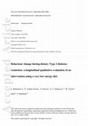 Research paper thumbnail of Behaviour change during dietary Type 2 diabetes remission: a longitudinal qualitative evaluation of an intervention using a very low energy diet