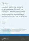 Research paper thumbnail of Abordaje sistémico sobre emergencia de la Memoria en contextos de inclusión cultural: cambios cognitivos observables en la localidad de Puelches (provincia de La Pampa).