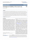 Research paper thumbnail of Strategies of visibility in the smart city