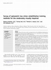 Research paper thumbnail of Survey of optometric low vision rehabilitation training methods for the moderately visually impaired