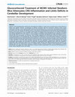 Research paper thumbnail of Glucocortiocoid Treatment of MCMV Infected Newborn Mice Attenuates CNS Inflammation and Limits Deficits in Cerebellar Development