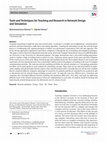 Research paper thumbnail of Tools and Techniques for Teaching and Research in Network Design and Simulation