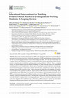 Research paper thumbnail of Educational Interventions for Teaching Evidence-Based Practice to Undergraduate Nursing Students: A Scoping Review