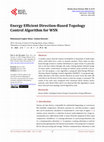 Research paper thumbnail of Energy Efficient Direction-Based Topology Control Algorithm for WSN