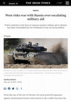 Research paper thumbnail of West risks war with Russia over escalating military aid to Ukraine