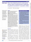 Research paper thumbnail of How do residents perceive and narrate stories about communication challenges in patient encounters? A narrative study