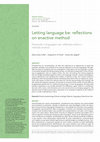 Research paper thumbnail of Letting language be: reflections on enactive method